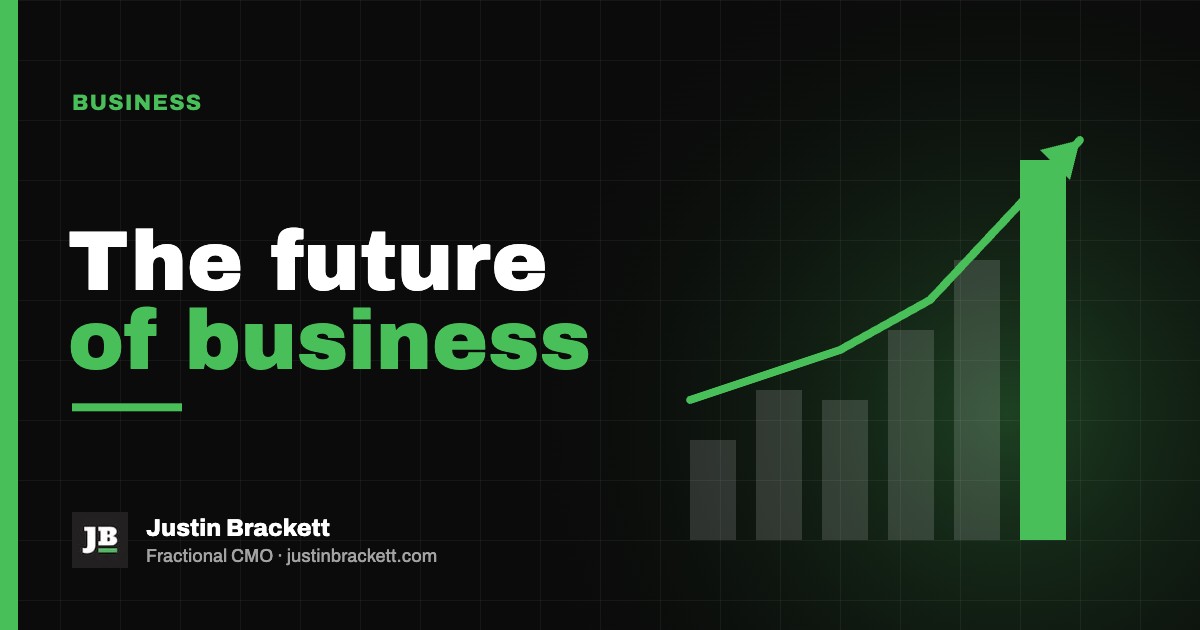 The future of business: artwork for a post by Justin Brackett